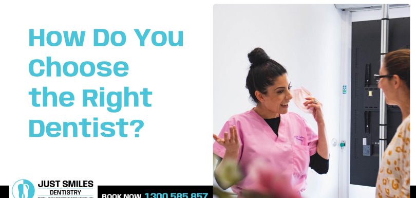 Dentist near Me Sydney How Do You Choose the Right Dentist